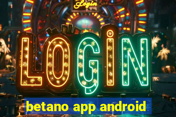 betano app android